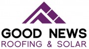 Good News Roofing & Solar